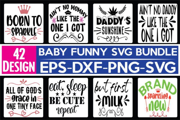42 Baby Funny Quotes SVG Bundle for Graphics and Crafts