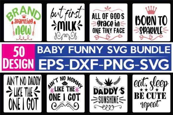 50 Baby Funny Quotes SVG Bundle