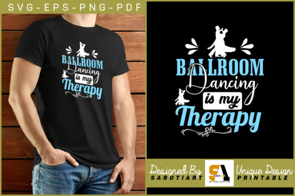 Ballroom Dancing Funny SVG Design Shirt for Graphics and Crafts