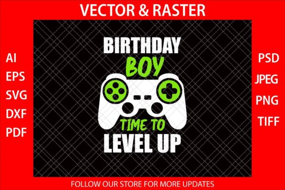 Birthday Boy Time to Level Up Funny SVG Graphics for Crafts