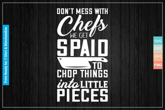 Chef T-shirts Funny SVG Printable Files for Crafts and Graphics
