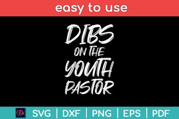 Dibs on the Youth Pastor Funny Svg File Graphics