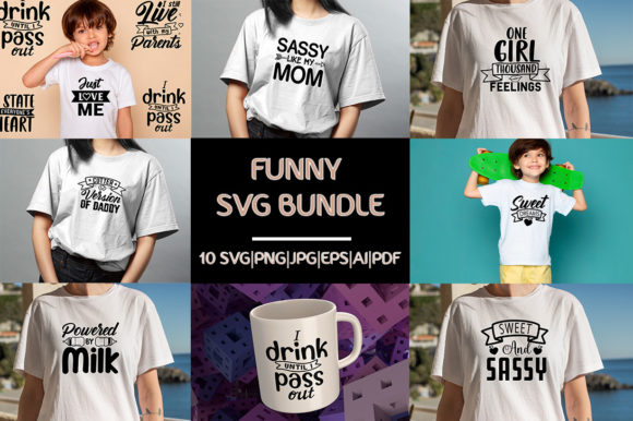 Funny SVG Bundle 10 Funny Shirt Bundle for Graphics and Crafts