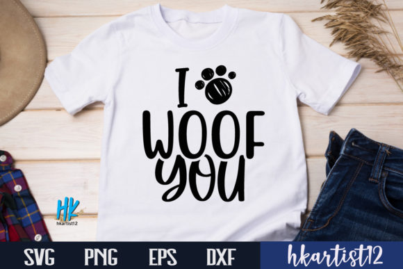 I Woof You Funny SVG for Graphics and Crafts
