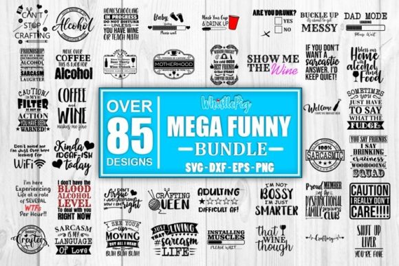 Mega Funny SVG Bundle Funny Sarcasm SVG for Graphics and Crafts