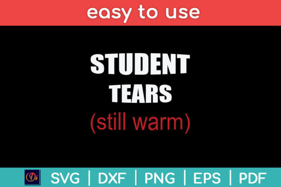 Student Tears Teacher Funny Svg File