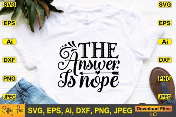 The Answer is Nope SVG Design Graphics and Crafts