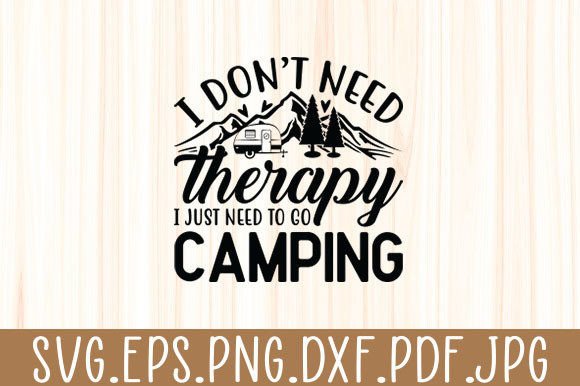 Therapy Camping Funny Svg Graphics for Crafts & Content